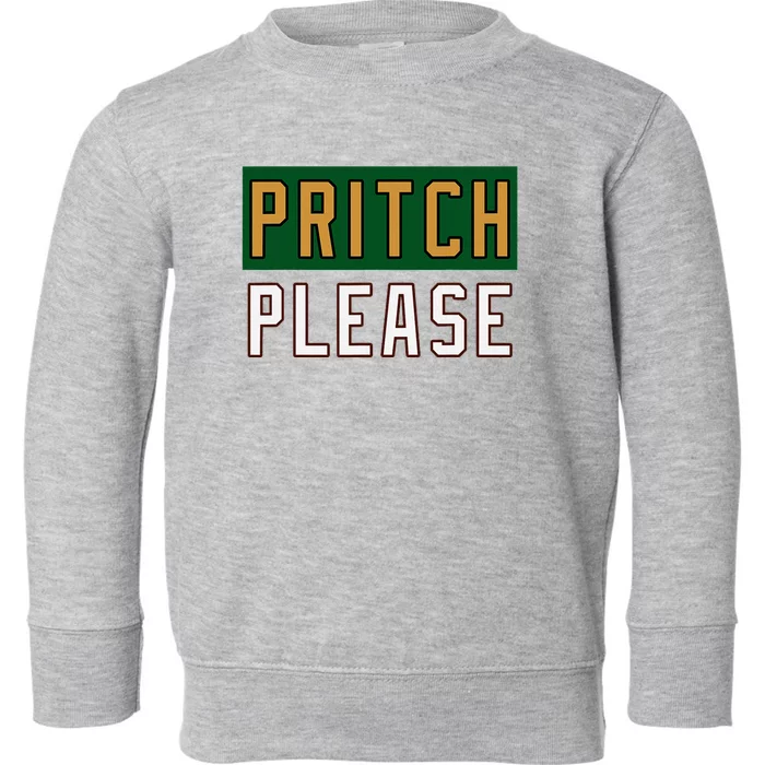 Pritch Please Funny Quote Design Toddler Sweatshirt