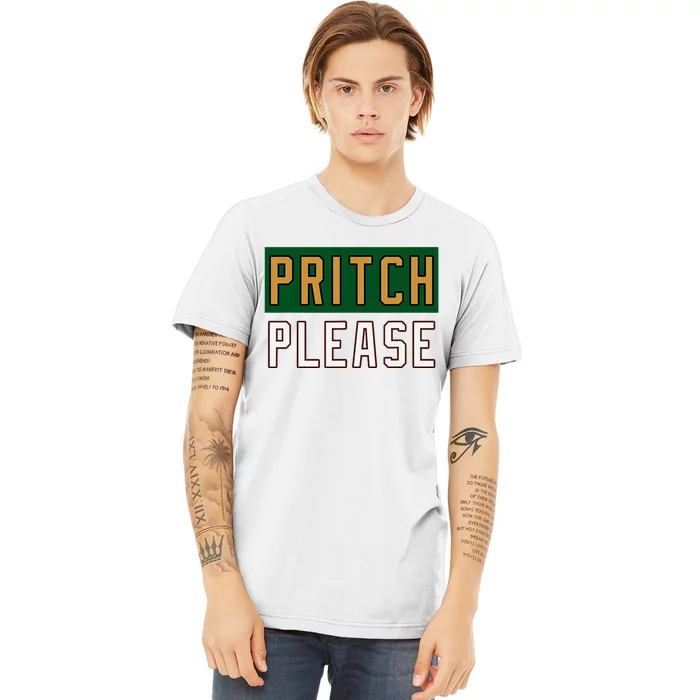 Pritch Please Funny Quote Design Premium T-Shirt