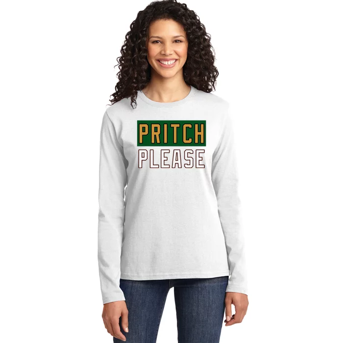 Pritch Please Funny Quote Design Ladies Long Sleeve Shirt