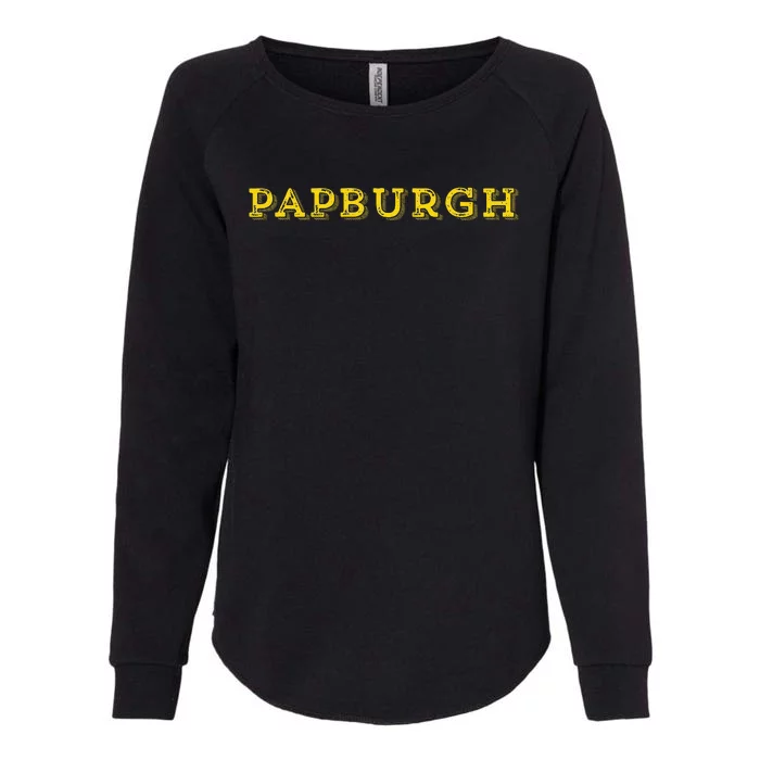 Papburgh Pap FatherS Day Birthday Gift Pittsburgh Womens California Wash Sweatshirt