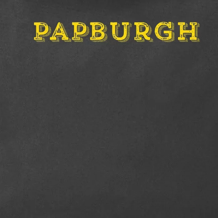 Papburgh Pap FatherS Day Birthday Gift Pittsburgh Zip Tote Bag