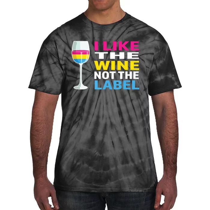 Pansexual Pride Flag I Like The Wine Not The Label Tie-Dye T-Shirt