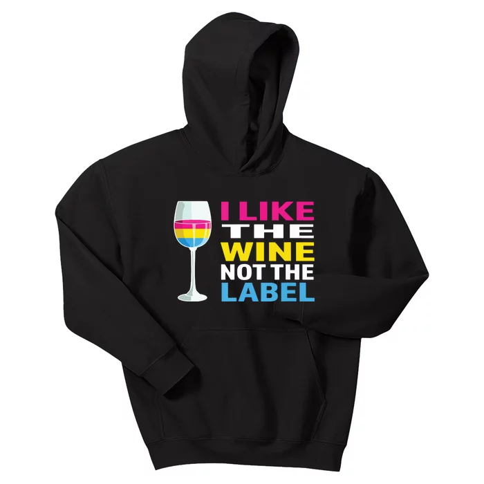 Pansexual Pride Flag I Like The Wine Not The Label Kids Hoodie