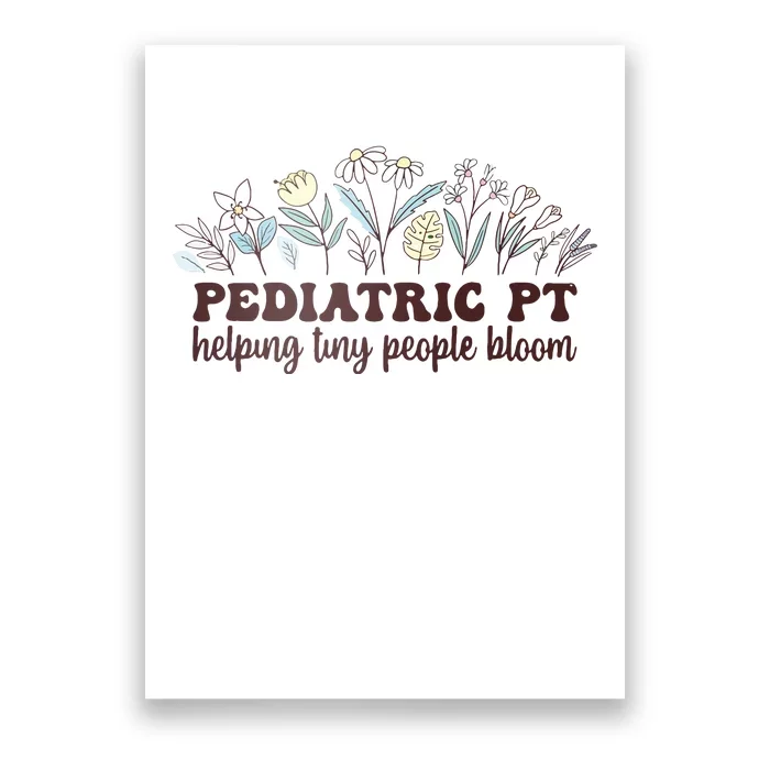 Pediatric PT Flowers Pediatric Physical Therapy Poster