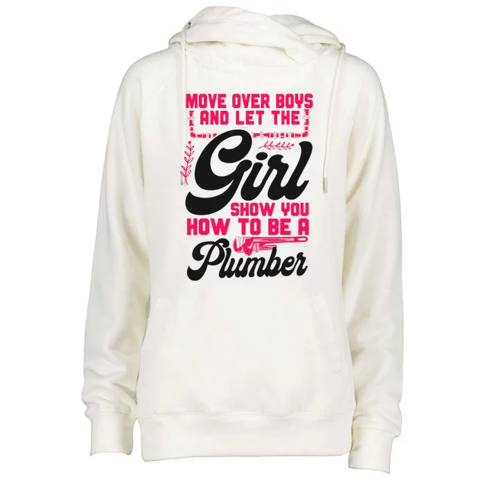 Plumbing Plumber Female Move Over And Let The Girl Show Womens Funnel Neck Pullover Hood