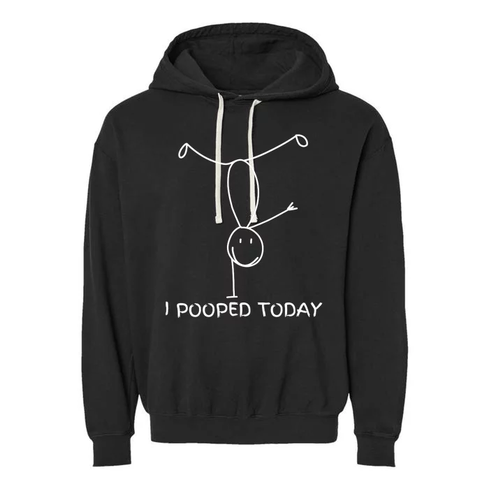 Proud Pooper Funny Poop Fart I Pooped Today Garment-Dyed Fleece Hoodie