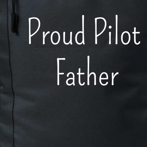 Proud Pilot Father Great Gift Daily Commute Backpack