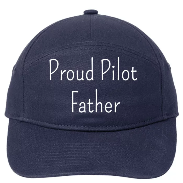 Proud Pilot Father Great Gift 7-Panel Snapback Hat