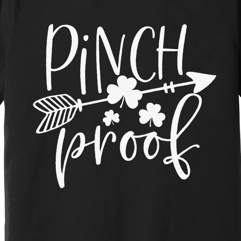 Pinch Proof Funny Cute Shamrock Saint St. Patrick's Day Premium T-Shirt