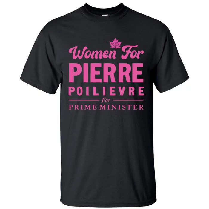 Pierre Poilievre For Prime Minister Tall T-Shirt