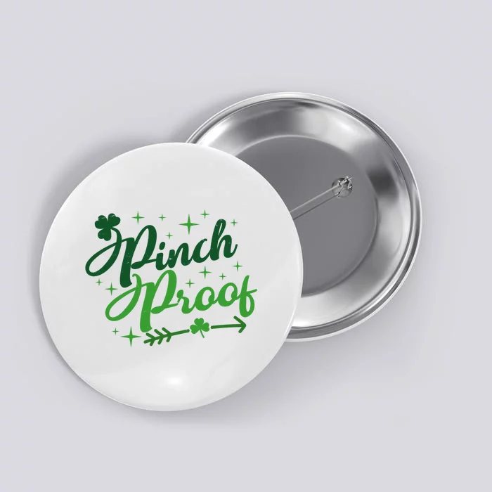 Pinch Proof Funny St Patrick's Day Holiday Button