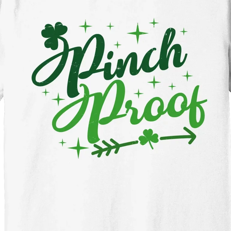 Pinch Proof Funny St Patrick's Day Holiday Premium T-Shirt