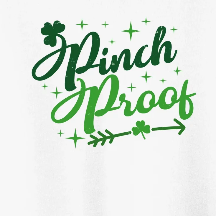 Pinch Proof Funny St Patrick's Day Holiday Toddler T-Shirt