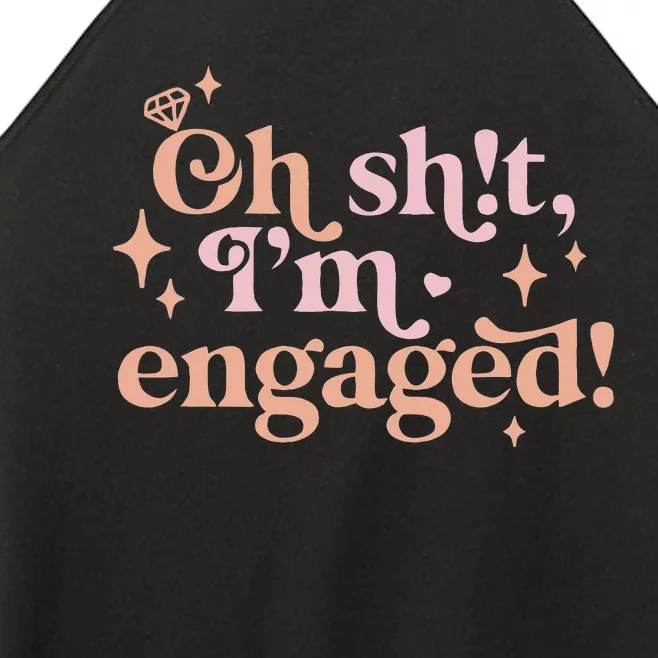 Oh Sh!t I'm Engaged Women’s Perfect Tri Rocker Tank