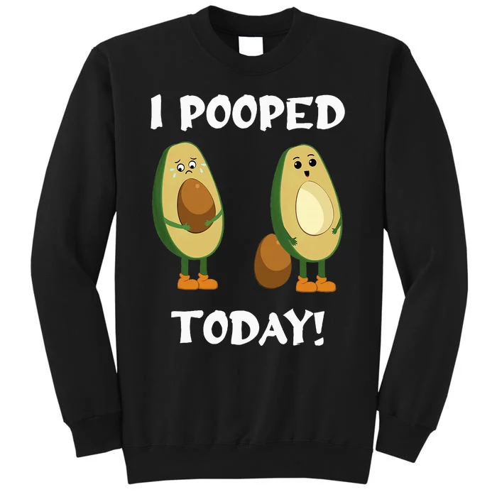 Proud Pooper Funny Poop Fart I Pooped Today Tall Sweatshirt