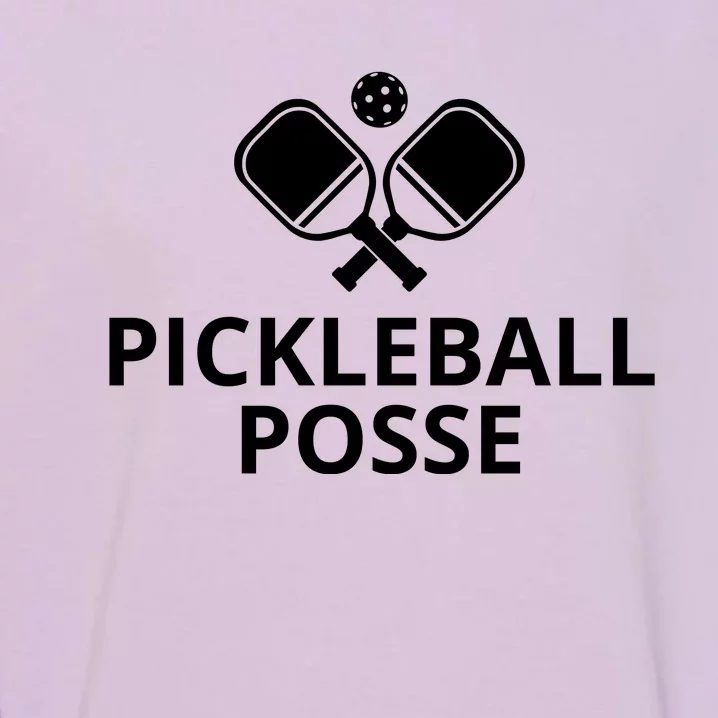 Pickleball Posse Funny Pickleball Quote Pickleball Lovers Garment-Dyed Sweatshirt