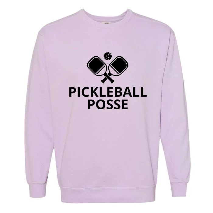 Pickleball Posse Funny Pickleball Quote Pickleball Lovers Garment-Dyed Sweatshirt