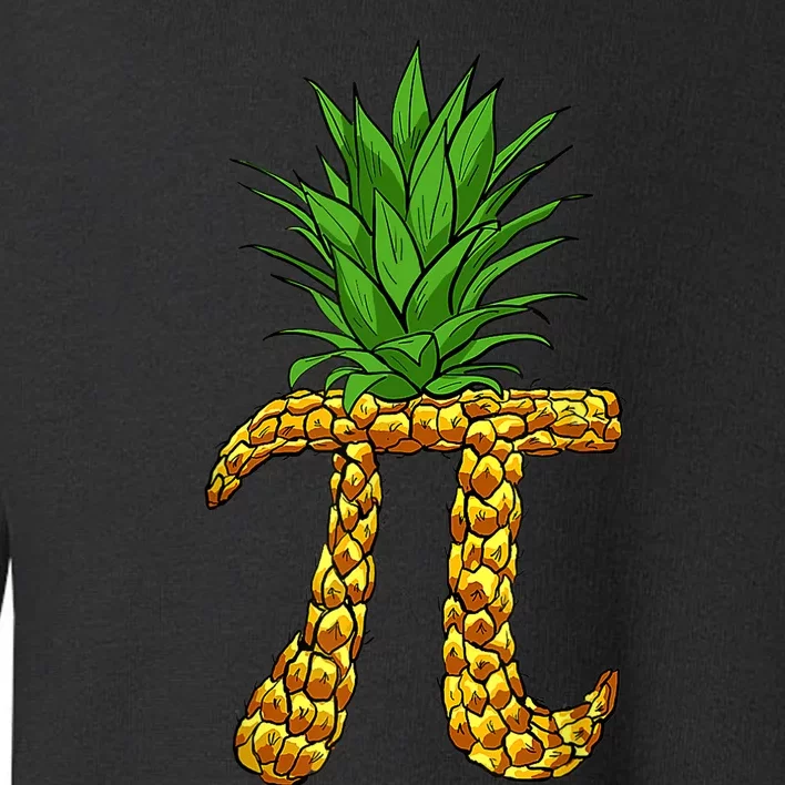 Pineapple Pi Funny Pi Day Pi Neapple Pi Toddler Sweatshirt