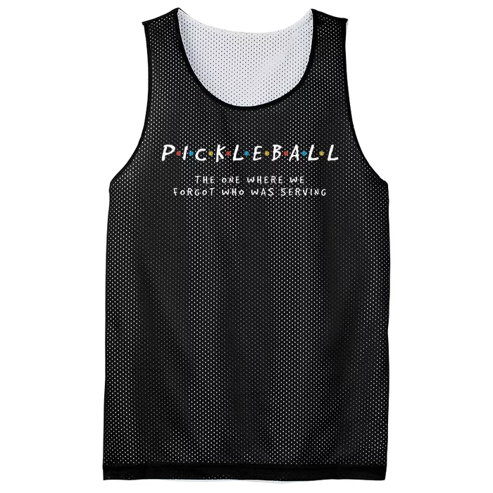 Pickleball Pickleball Forgot Whos Serving Mesh Reversible Basketball Jersey Tank