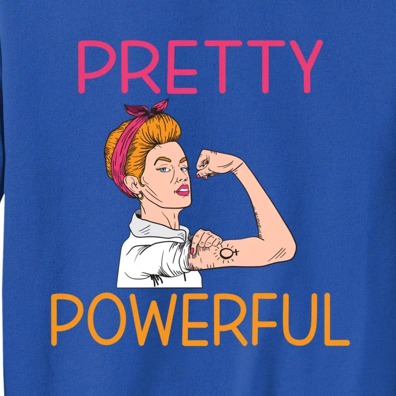 Pretty Powerful Feminism Strong Feminist Gift Sweatshirt