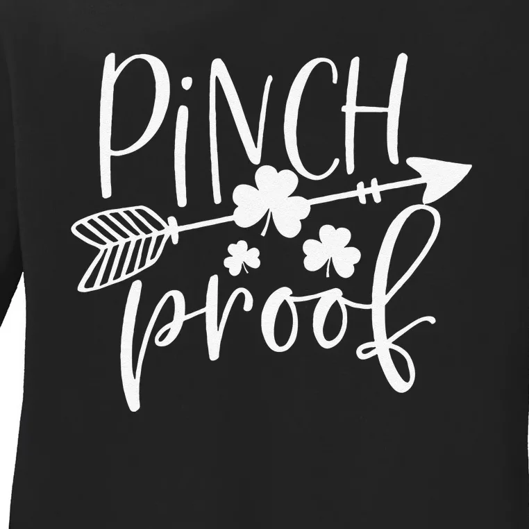 Pinch Proof Funny Cute Shamrock Saint St. Patrick's Day Ladies Long Sleeve Shirt