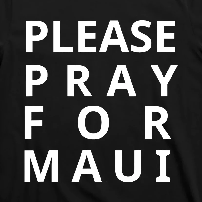 Please Pray For Maui Tee Maui Hawaii Tee Hawaiian Hibiscus T-Shirt