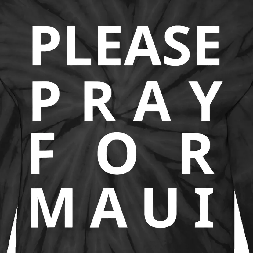 Please Pray For Maui Tee Maui Hawaii Tee Hawaiian Hibiscus Tie-Dye Long Sleeve Shirt