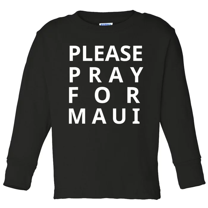 Please Pray For Maui Tee Maui Hawaii Tee Hawaiian Hibiscus Toddler Long Sleeve Shirt