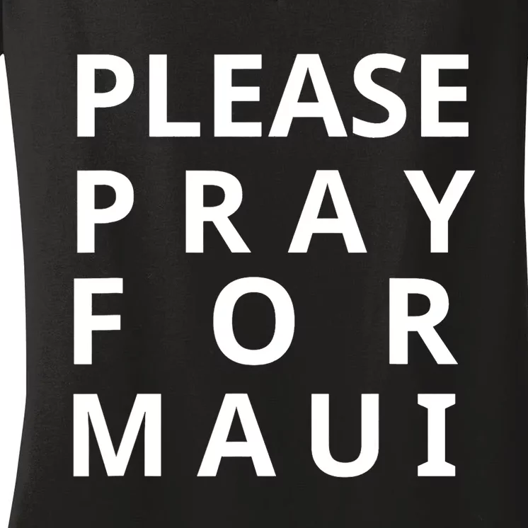 Please Pray For Maui Tee Maui Hawaii Tee Hawaiian Hibiscus Women's V-Neck T-Shirt