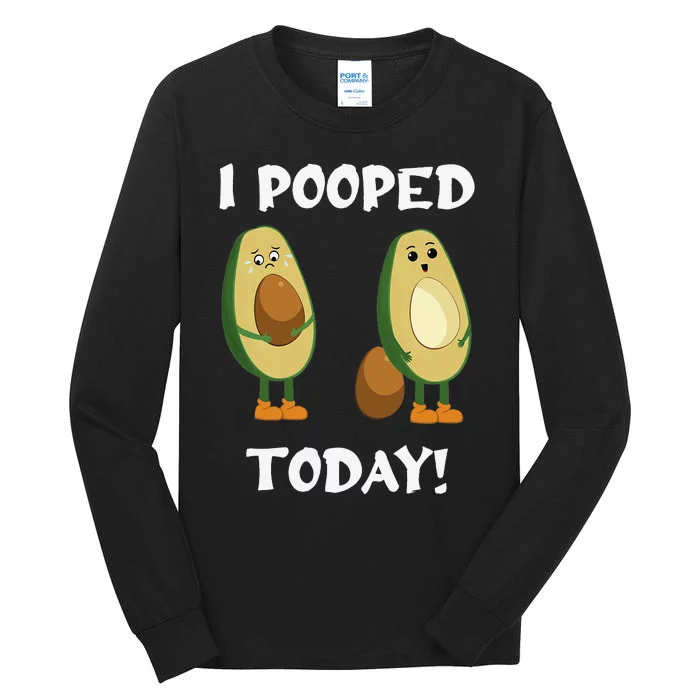 Proud Pooper Funny Poop Fart I Pooped Today Tall Long Sleeve T-Shirt