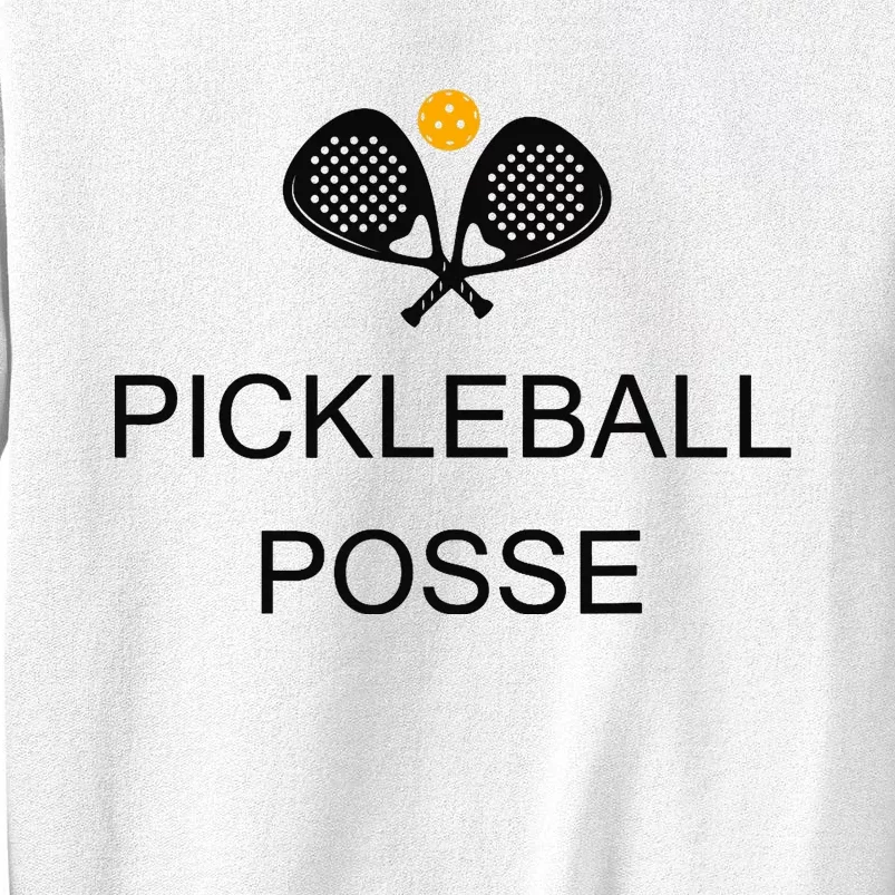 Pickleball Posse Funny Pickleball Quote For Pickeball Lovers Sweatshirt