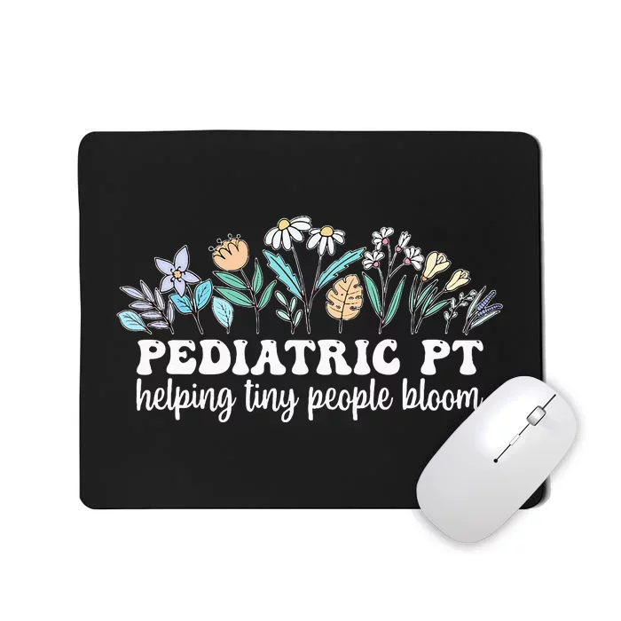 Pediatric PT Flowers Pediatric Physical Therapy Mousepad