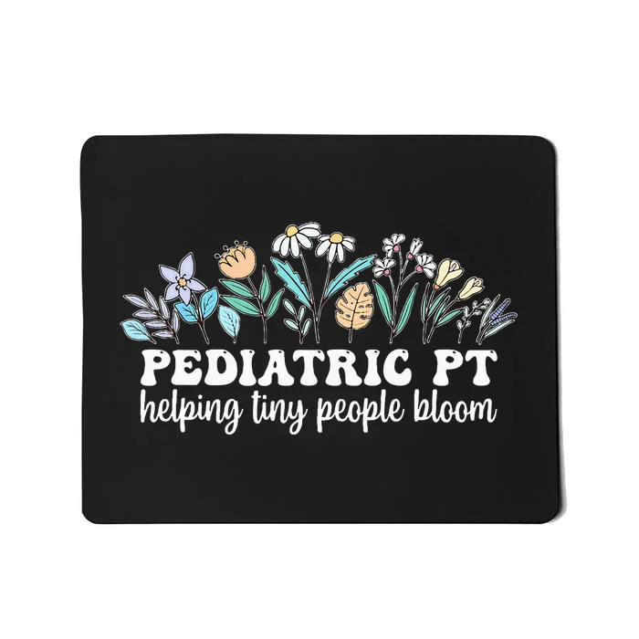 Pediatric PT Flowers Pediatric Physical Therapy Mousepad