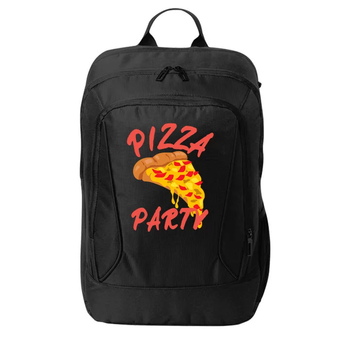 Pizza Party Funny Pizza Lovers Pizza Party Day City Backpack