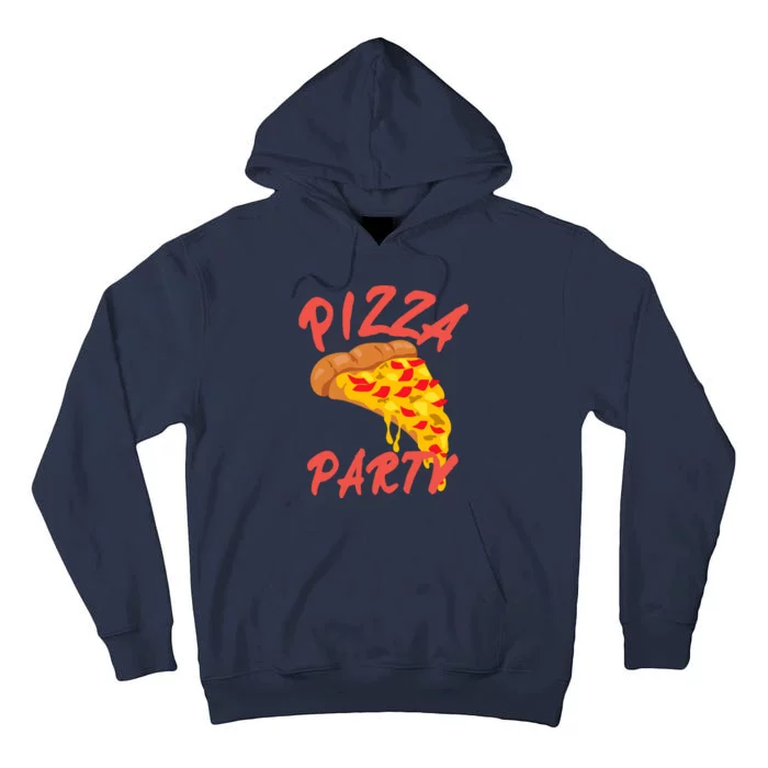 Pizza Party Funny Pizza Lovers Pizza Party Day Tall Hoodie