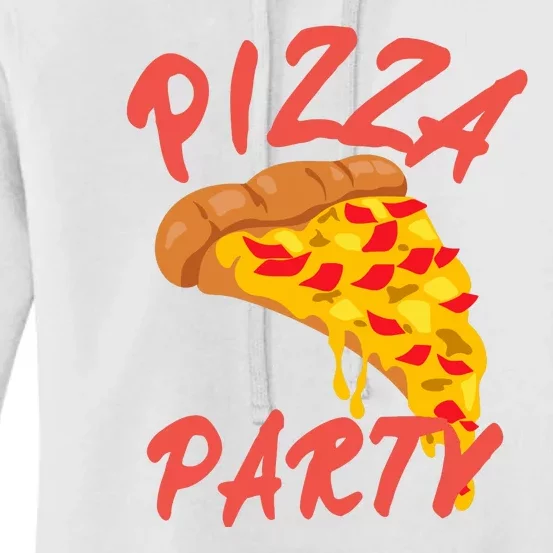 Pizza Party Funny Pizza Lovers Pizza Party Day Women's Pullover Hoodie