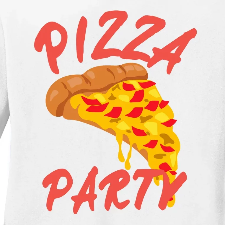 Pizza Party Funny Pizza Lovers Pizza Party Day Ladies Long Sleeve Shirt