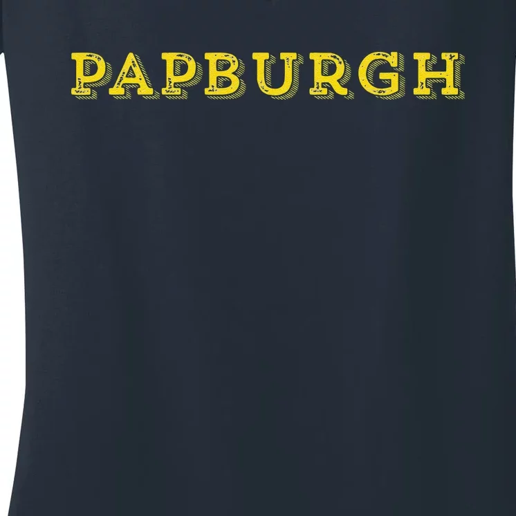 Papburgh Pap Fathers Day Birthday Gift Pittsburgh Pap Pap Women's V-Neck T-Shirt