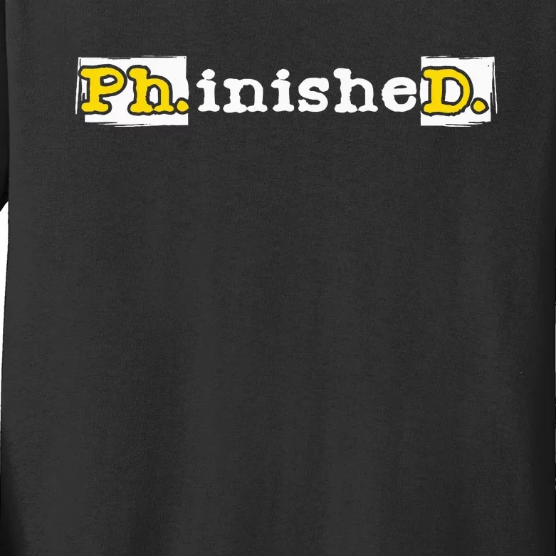 Ph.Inished. Phd Graduate Ph.D. Graduation Doctorate Degree Kids Long Sleeve Shirt