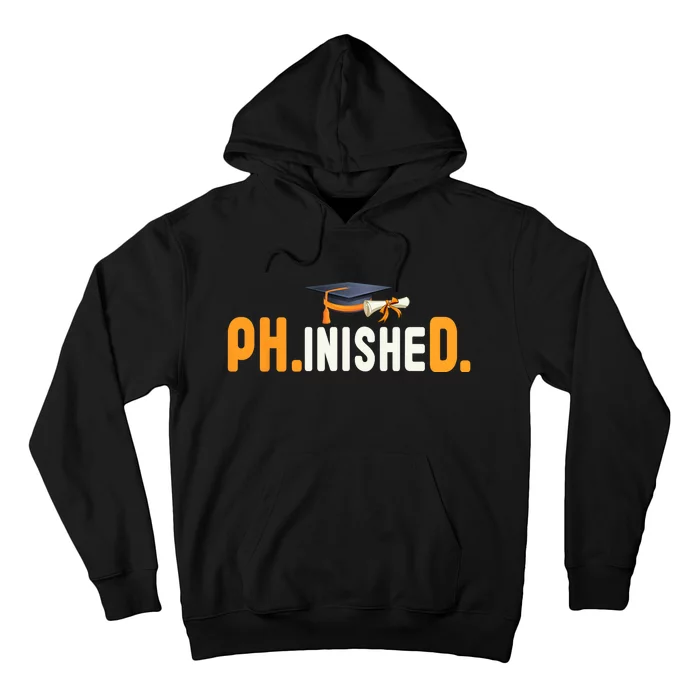 PhD Phinished Graduate Doctorate Degree Graduation Teachers Hoodie