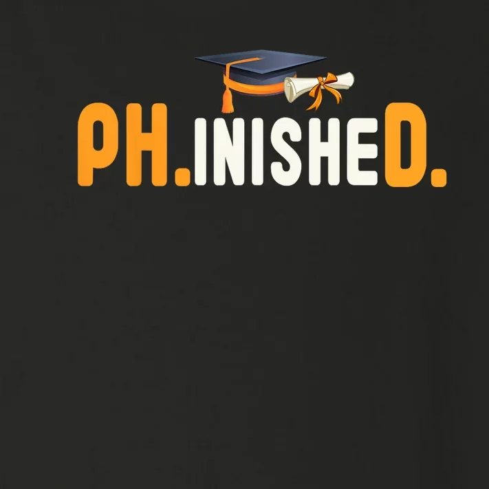 PhD Phinished Graduate Doctorate Degree Graduation Teachers Toddler Long Sleeve Shirt