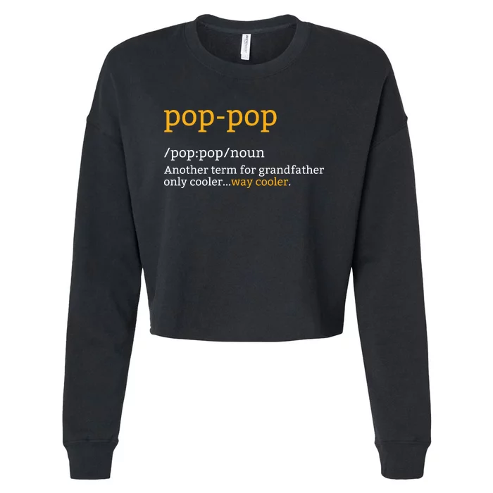 Pop Pop Grandpa Fathers Day Cropped Pullover Crew