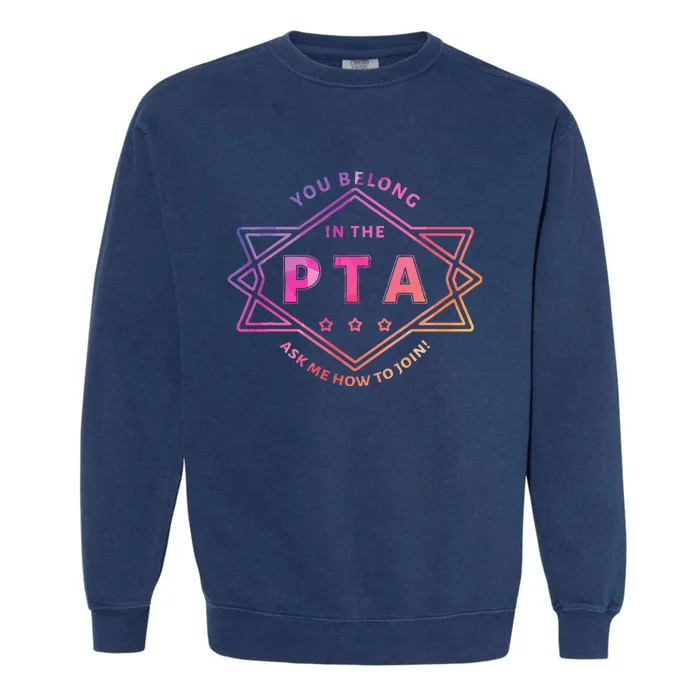 Pta Promotion Graphic School Parent Teacher Association Garment-Dyed Sweatshirt