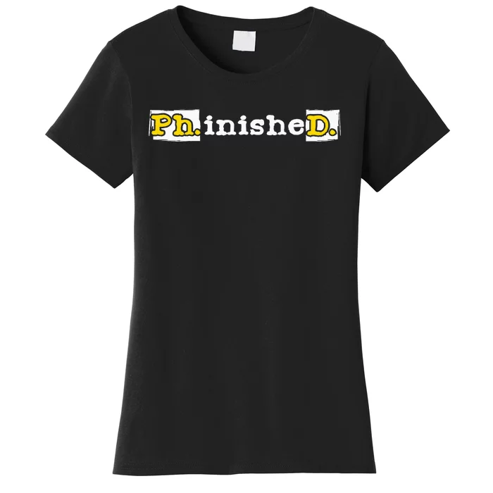 Ph.Inished. Phd Graduate Ph.D. Graduation Doctorate Degree Women's T-Shirt