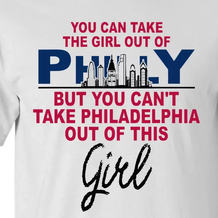 Proud Philadelphia Girl Moved From Philadelphia Tall T-Shirt