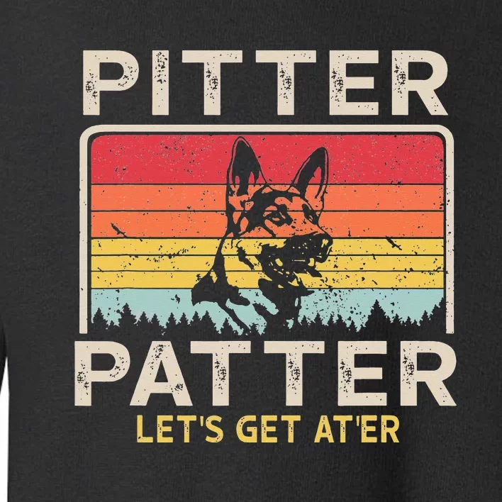 Pitter Patter German Shepherd Pitter Patter Lets Get At'er Toddler Sweatshirt