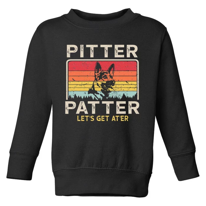 Pitter Patter German Shepherd Pitter Patter Lets Get At'er Toddler Sweatshirt