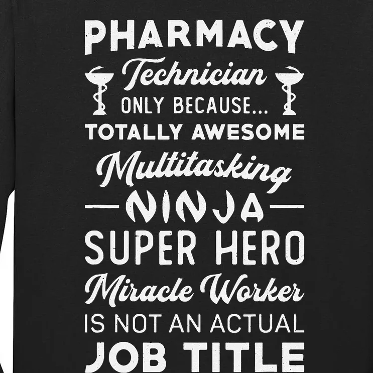 Pharmacist Pharmacy Hero Tech Medicine Pharmacy Technician Tall Long Sleeve T-Shirt