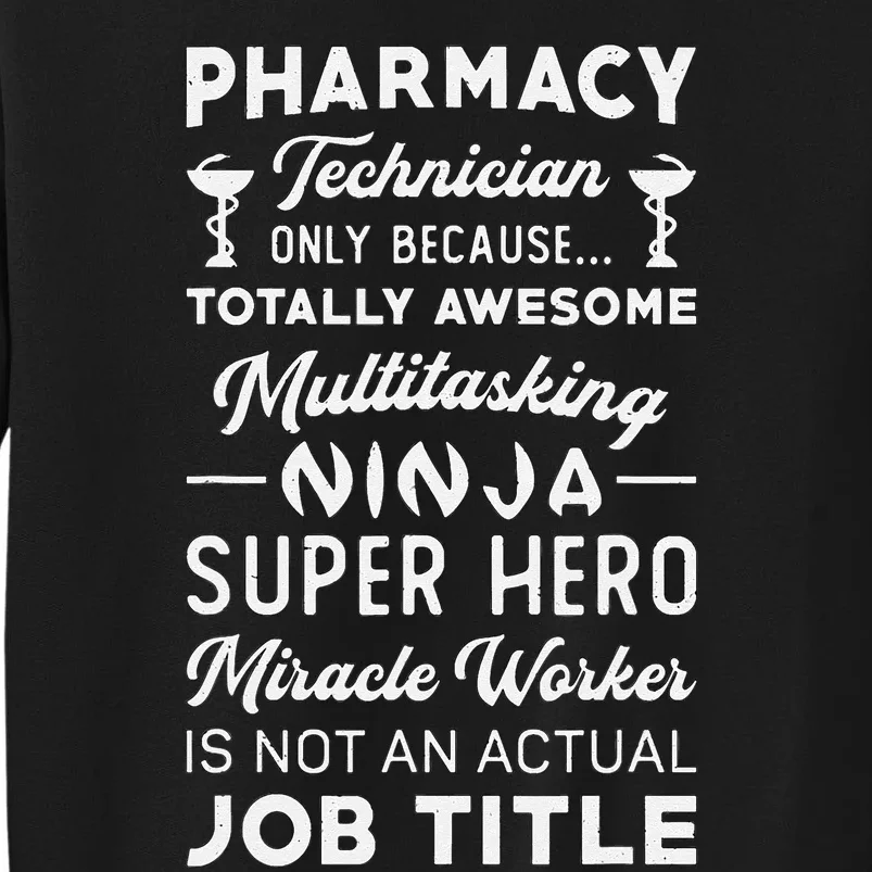 Pharmacist Pharmacy Hero Tech Medicine Pharmacy Technician Tall Sweatshirt