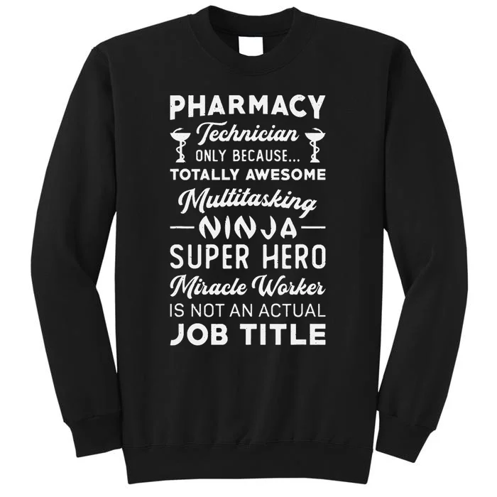 Pharmacist Pharmacy Hero Tech Medicine Pharmacy Technician Tall Sweatshirt